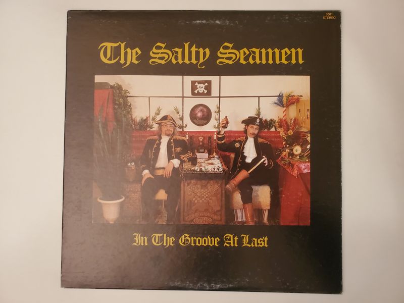The Salty Seamen In The Groove At Last vinyl record